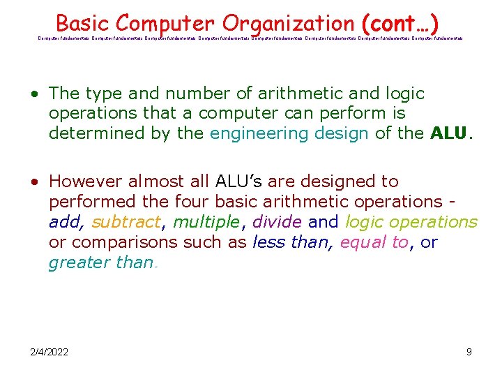 Basic Computer Organization (cont…) Computer fundamentals Computer fundamentals • The type and number of
