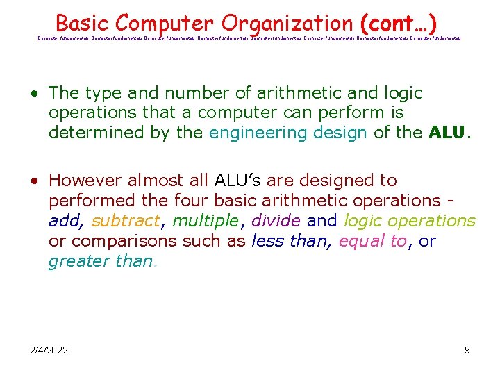 Basic Computer Organization (cont…) Computer fundamentals Computer fundamentals • The type and number of Basic Computer Organization (cont…) Computer fundamentals Computer fundamentals • The type and number of