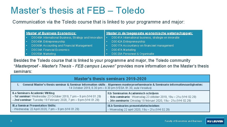 Master’s thesis at FEB – Toledo Communication via the Toledo course that is linked