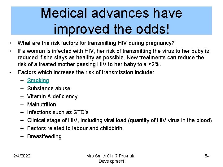 Medical advances have improved the odds! • • • What are the risk factors