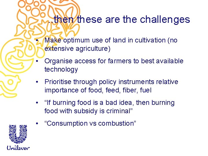 . . then these are the challenges • Make optimum use of land in