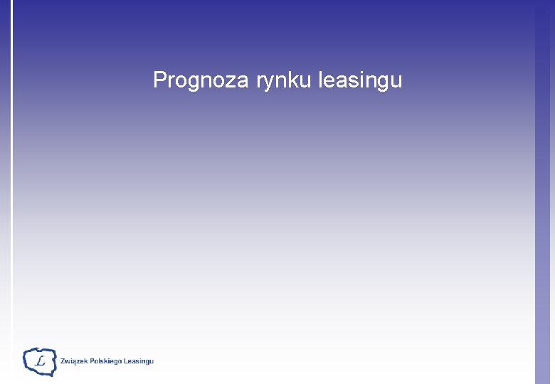 Prognoza rynku leasingu 