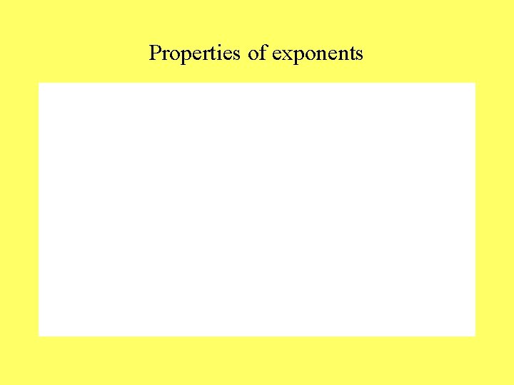 Properties of exponents 