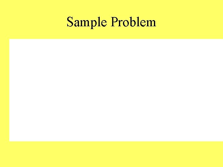 Sample Problem 