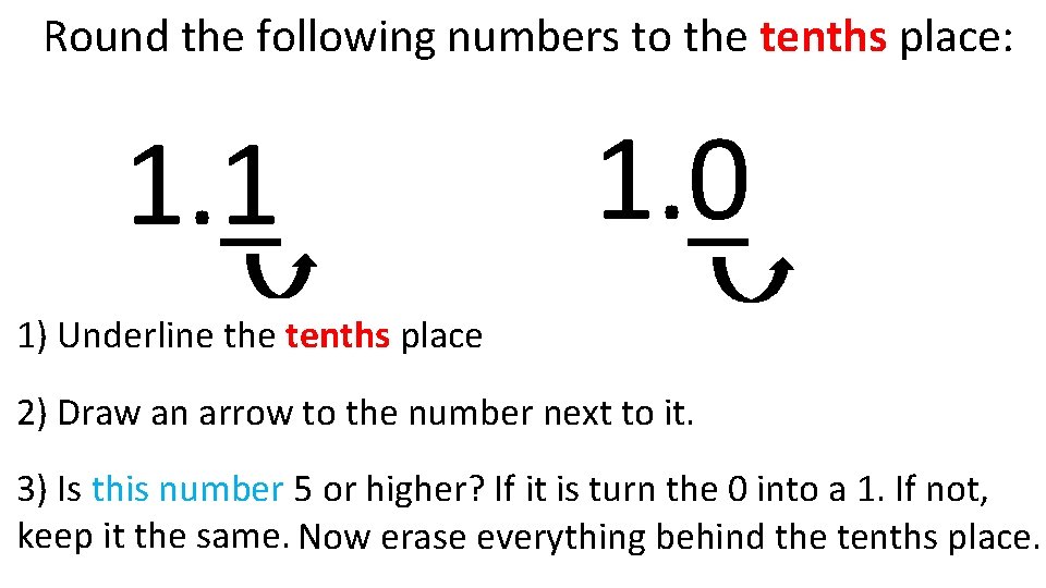 Round the following numbers to the tenths place: 1. 075 17 4 1. 045