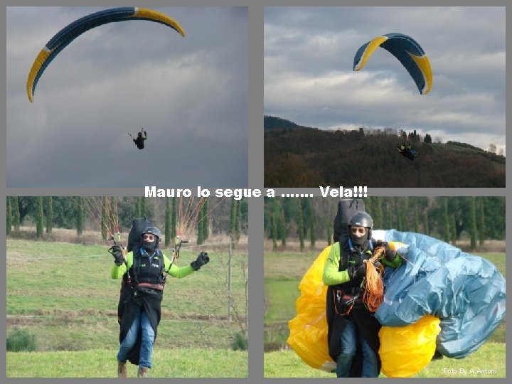 Mauro lo segue a ……. Vela!!! Foto By A. Antoni 