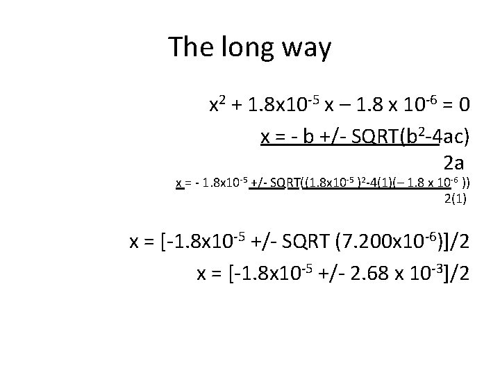 The long way x 2 + 1. 8 x 10 5 x – 1.