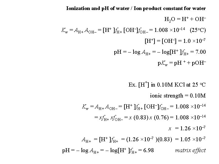 Ionization and p. H of water / Ion product constant for water H 2