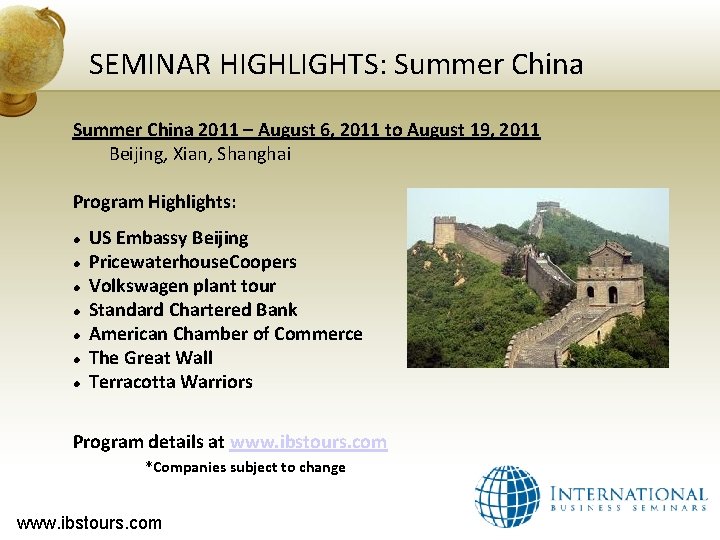 SEMINAR HIGHLIGHTS: Summer China 2011 – August 6, 2011 to August 19, 2011 Beijing,