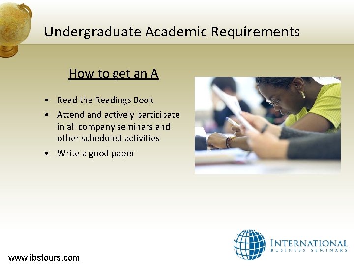 Undergraduate Academic Requirements How to get an A • Read the Readings Book •