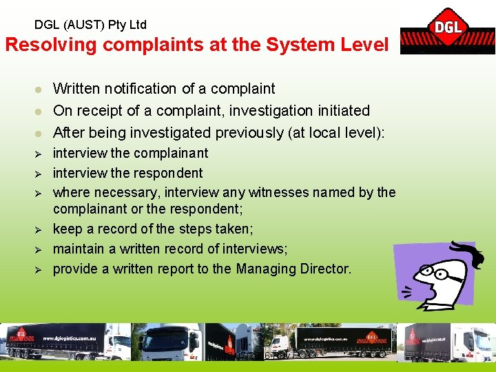 DGL (AUST) Pty Ltd Resolving complaints at the System Level l Ø Ø Ø