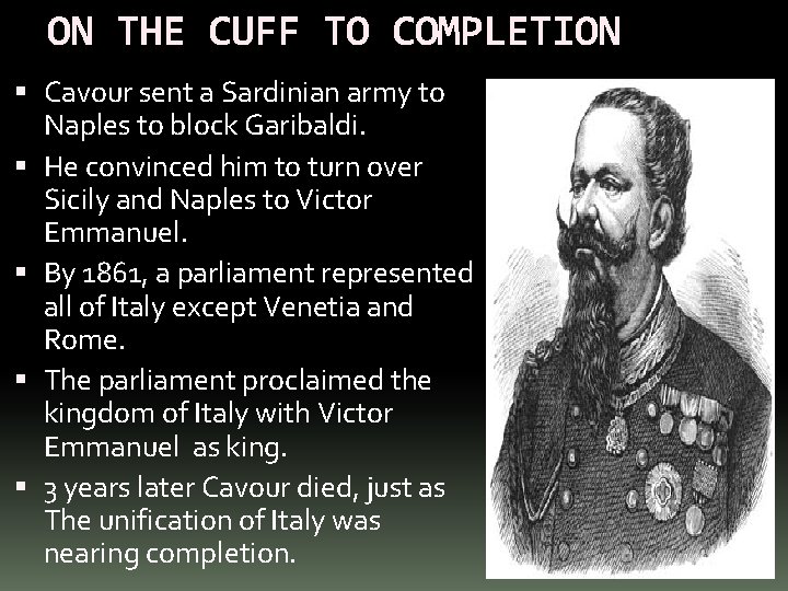 ON THE CUFF TO COMPLETION Cavour sent a Sardinian army to Naples to block