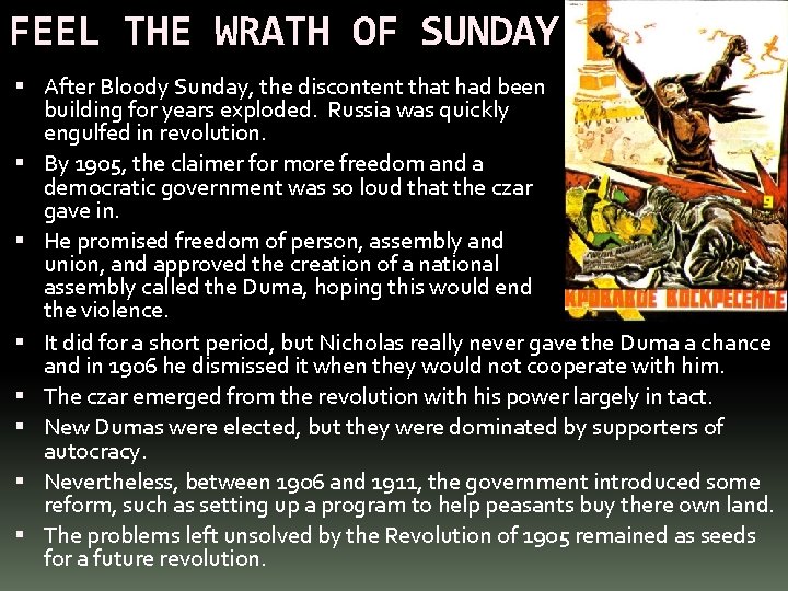 FEEL THE WRATH OF SUNDAY After Bloody Sunday, the discontent that had been building