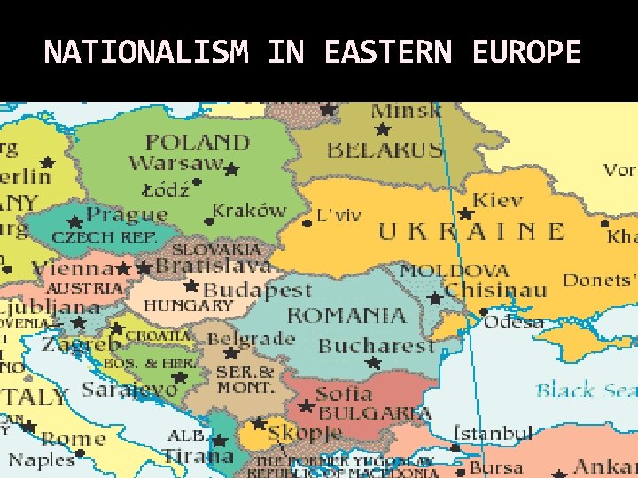 NATIONALISM IN EASTERN EUROPE 