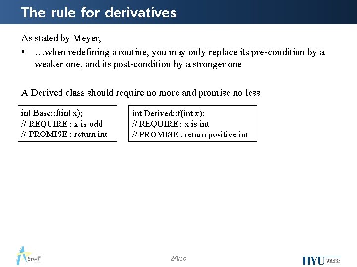 The rule for derivatives As stated by Meyer, • …when redefining a routine, you