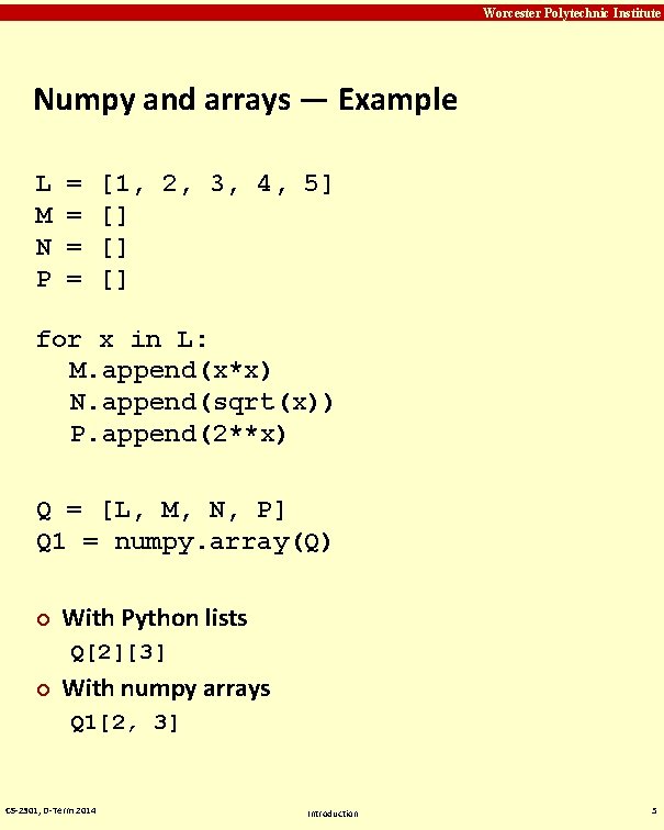 Carnegie Mellon Worcester Polytechnic Institute Numpy and arrays — Example L M N P