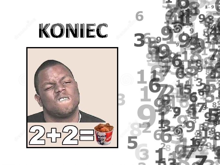 KONIEC 