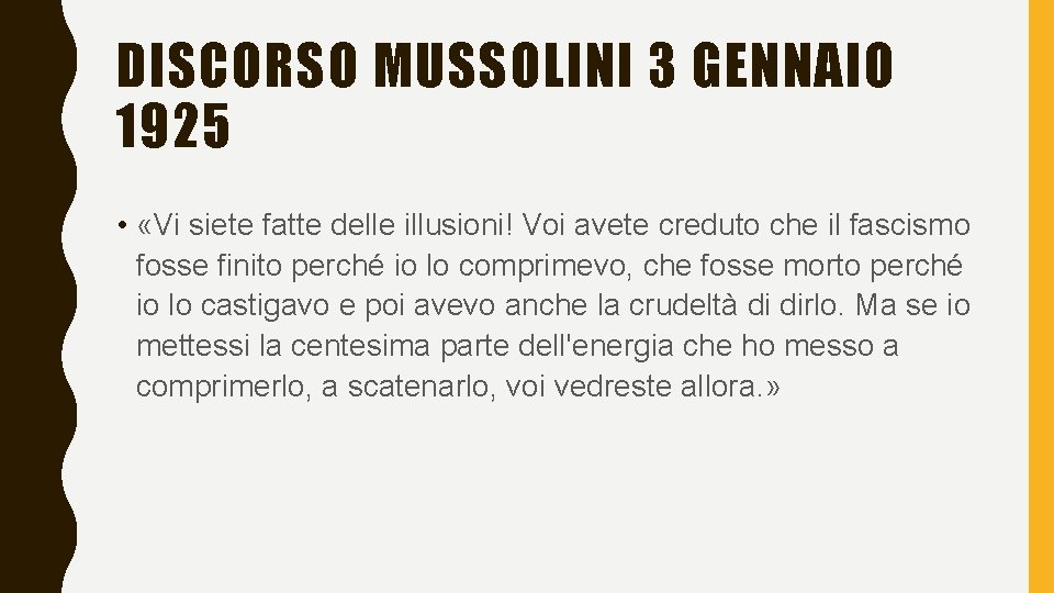 DISCORSO MUSSOLINI 3 GENNAIO 1925 • «Vi siete fatte delle illusioni! Voi avete creduto