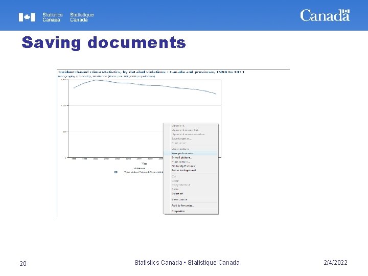 Saving documents 20 Statistics Canada • Statistique Canada 2/4/2022 