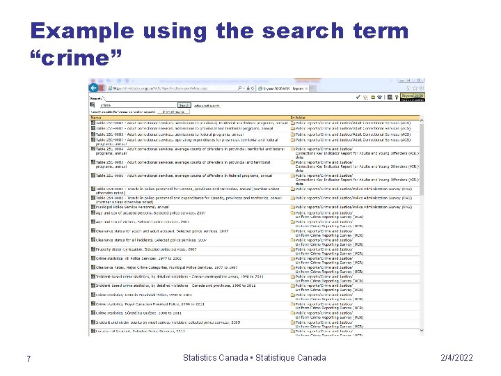 Example using the search term “crime” 7 Statistics Canada • Statistique Canada 2/4/2022 