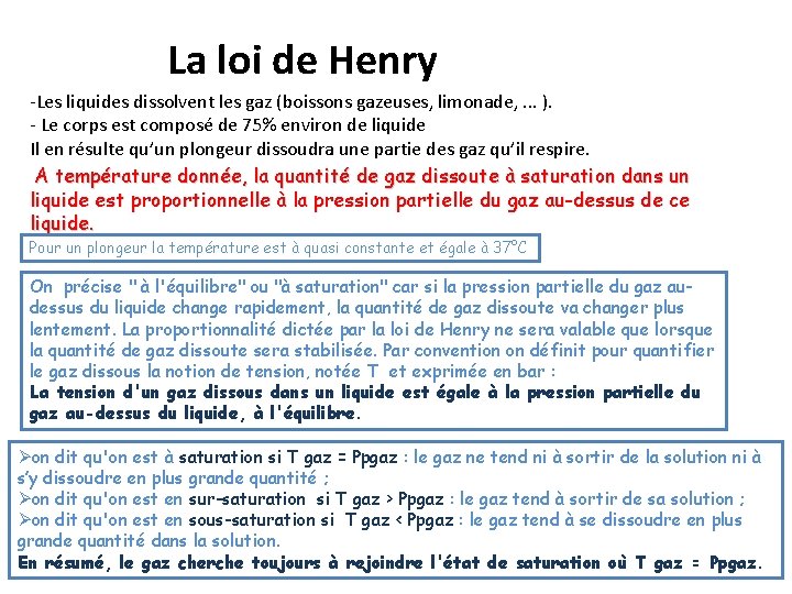 La loi de Henry -Les liquides dissolvent les gaz (boissons gazeuses, limonade, . .