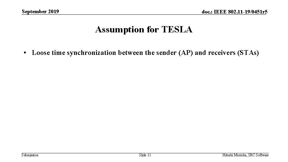 September 2019 doc. : IEEE 802. 11 -19/0451 r 5 Assumption for TESLA •