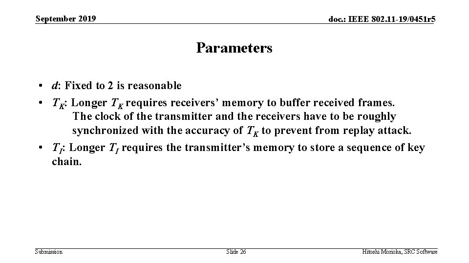 September 2019 doc. : IEEE 802. 11 -19/0451 r 5 Parameters • d: Fixed