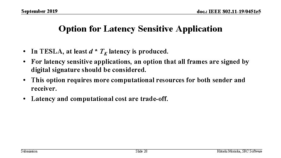 September 2019 doc. : IEEE 802. 11 -19/0451 r 5 Option for Latency Sensitive