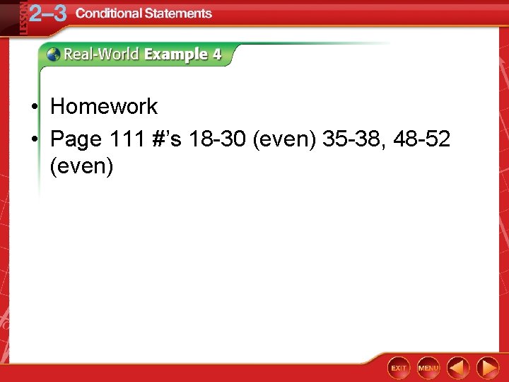  • Homework • Page 111 #’s 18 -30 (even) 35 -38, 48 -52