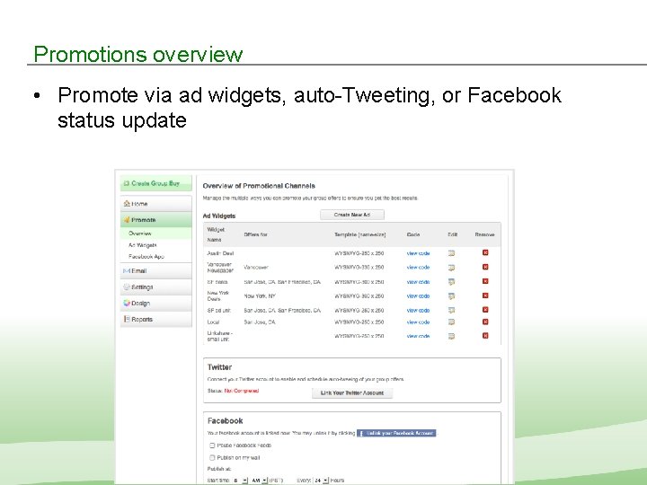 Promotions overview • Promote via ad widgets, auto-Tweeting, or Facebook status update IMshopping Proprietary