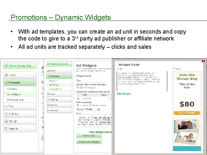 Promotions – Dynamic Widgets • With ad templates, you can create an ad unit