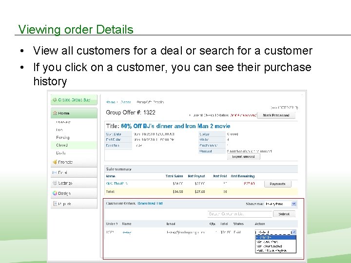Viewing order Details • View all customers for a deal or search for a