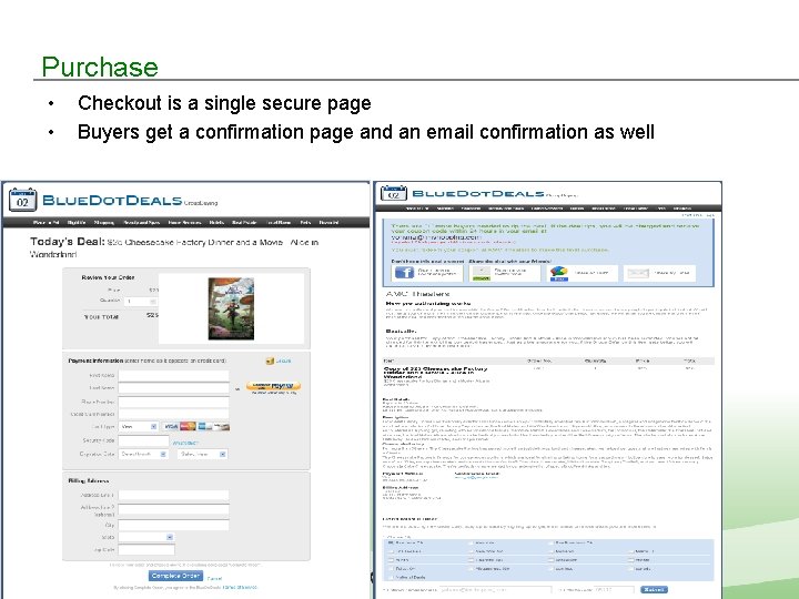 Purchase • • Checkout is a single secure page Buyers get a confirmation page