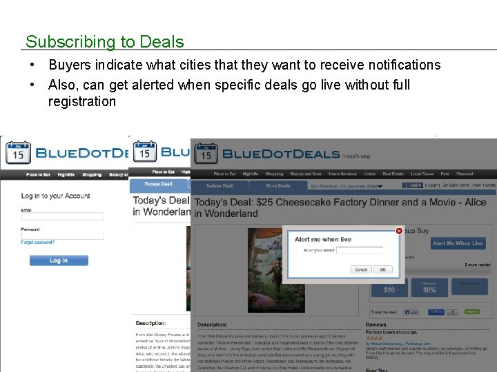 Subscribing to Deals • Buyers indicate what cities that they want to receive notifications