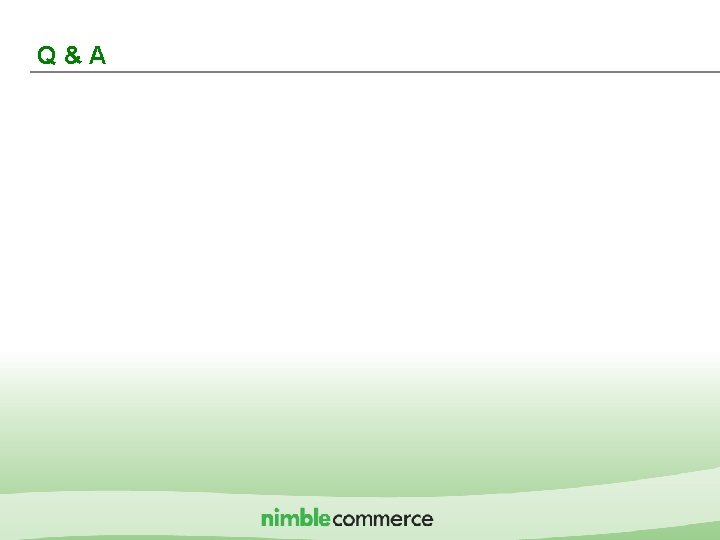 Q&A IMshopping Proprietary & Confidential 
