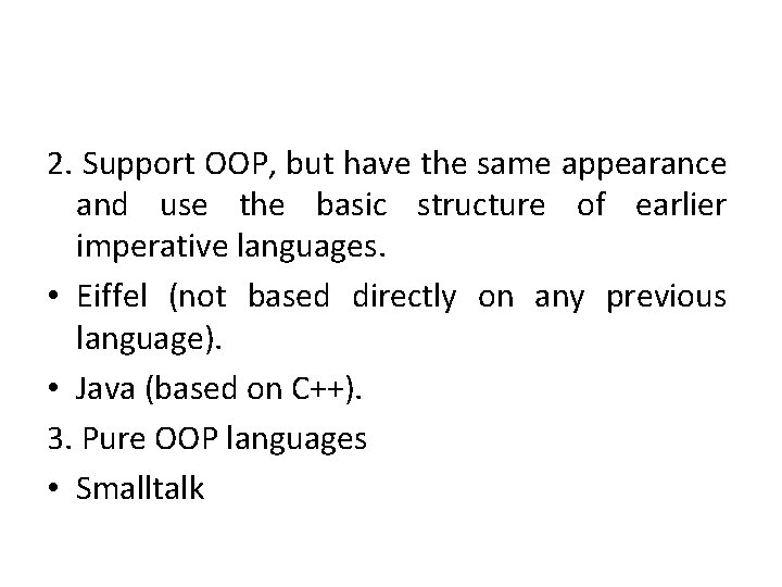 2. Support OOP, but have the same appearance and use the basic structure of