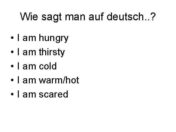 Wie sagt man auf deutsch. . ? • • • I am hungry I Wie sagt man auf deutsch. . ? • • • I am hungry I