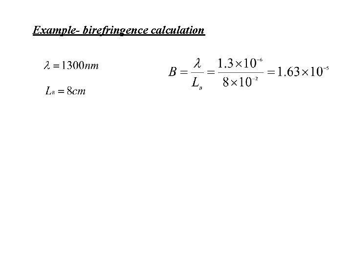 Example- birefringence calculation 