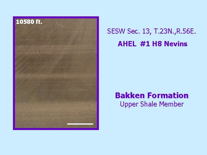 10580 ft. SESW Sec. 13, T. 23 N. , R. 56 E. AHEL #1