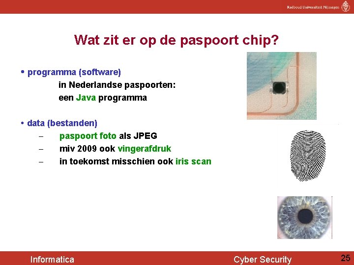 Wat zit er op de paspoort chip? • programma (software) in Nederlandse paspoorten: een