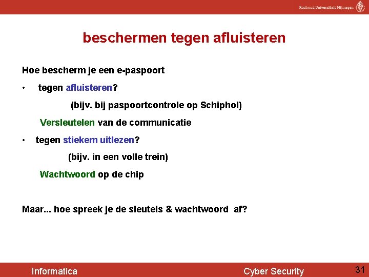 beschermen tegen afluisteren Hoe bescherm je een e-paspoort • tegen afluisteren? (bijv. bij paspoortcontrole