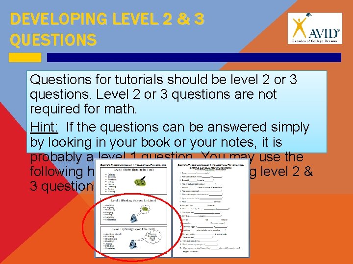 DEVELOPING LEVEL 2 & 3 QUESTIONS Questions for tutorials should be level 2 or
