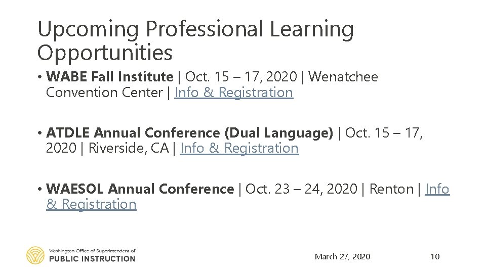 Upcoming Professional Learning Opportunities • WABE Fall Institute ǀ Oct. 15 – 17, 2020