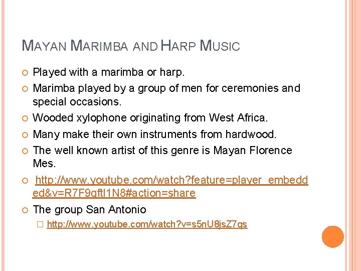 MAYAN MARIMBA AND HARP MUSIC Played with a marimba or harp. Marimba played by