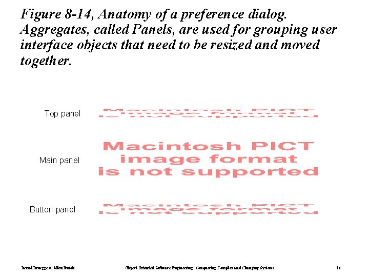 Figure 8 -14, Anatomy of a preference dialog. Aggregates, called Panels, are used for