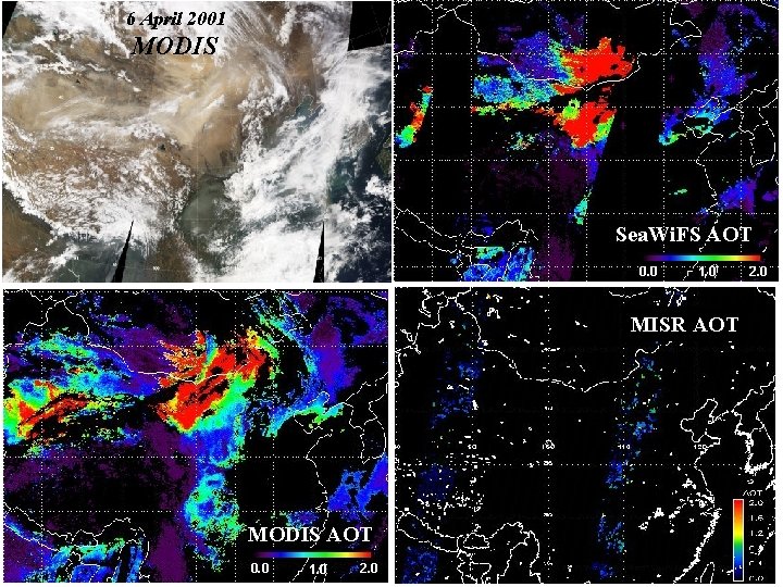6 April 2001 MODIS Sea. Wi. FS AOT 0. 0 1. 0 MISR AOT