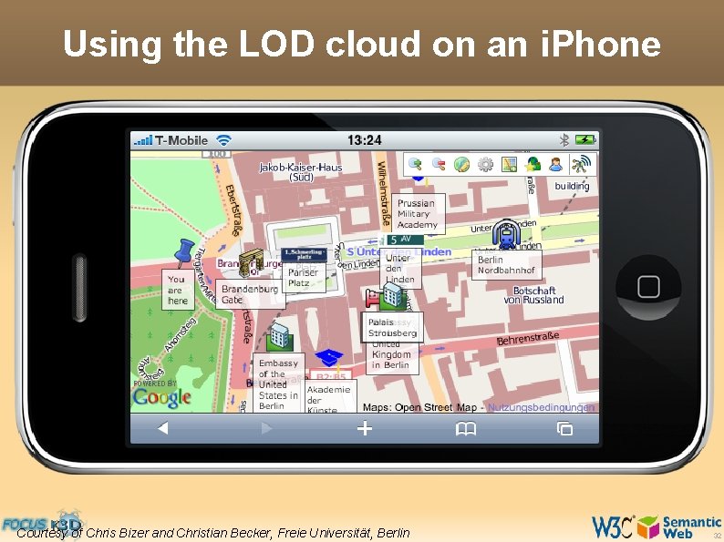 Using the LOD cloud on an i. Phone Courtesy of Chris Bizer and Christian