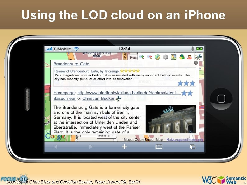 Using the LOD cloud on an i. Phone Courtesy of Chris Bizer and Christian