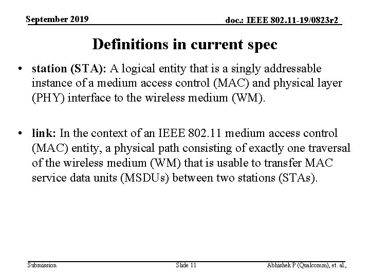 September 2019 doc. : IEEE 802. 11 -19/0823 r 2 Definitions in current spec