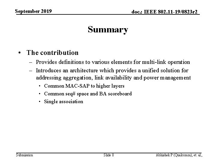 September 2019 doc. : IEEE 802. 11 -19/0823 r 2 Summary • The contribution